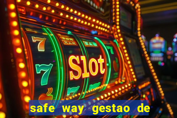 safe way gestao de recursos financeiros